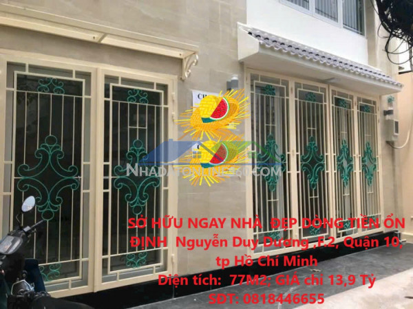 Sở hữu ngay nhà  đẹp dòng tiền ổn định - ngay trung tâm quận 10, tp hồ chí minh