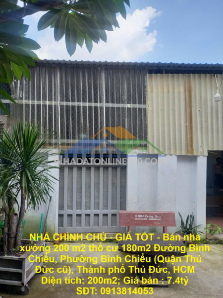 Nhà chính chủ - giá tốt - bán nhà xưởng 200 m2 thổ cư 180m2, gần chợ đầu mối thủ đức, p bình chiểu
