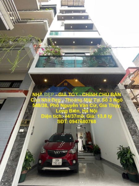 Nhà đẹp - giá tốt - chính chủ bán căn nhà đẹp - thoáng mát tại số 3 ngõ 548/38,phố nguyễn văn cừ