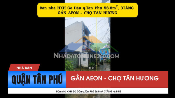 Bán nhà hxh gò dầu q.tân phú 56.8m², 3tầng -6.85tỷ - cạnh aeon