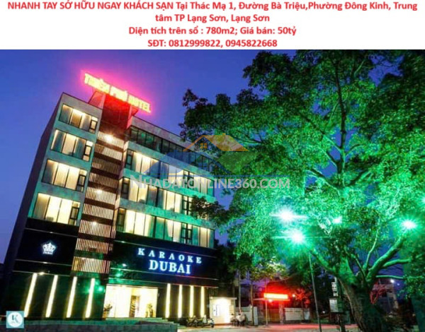 Nhanh tay sở hữu ngay khách sạn gồm 2 khu siêu đẹp - chính chủ - vị trí tại trung tâm tp lạng sơn